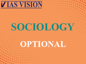 SOCIOLOGY OPTIONAL FOR UPSC